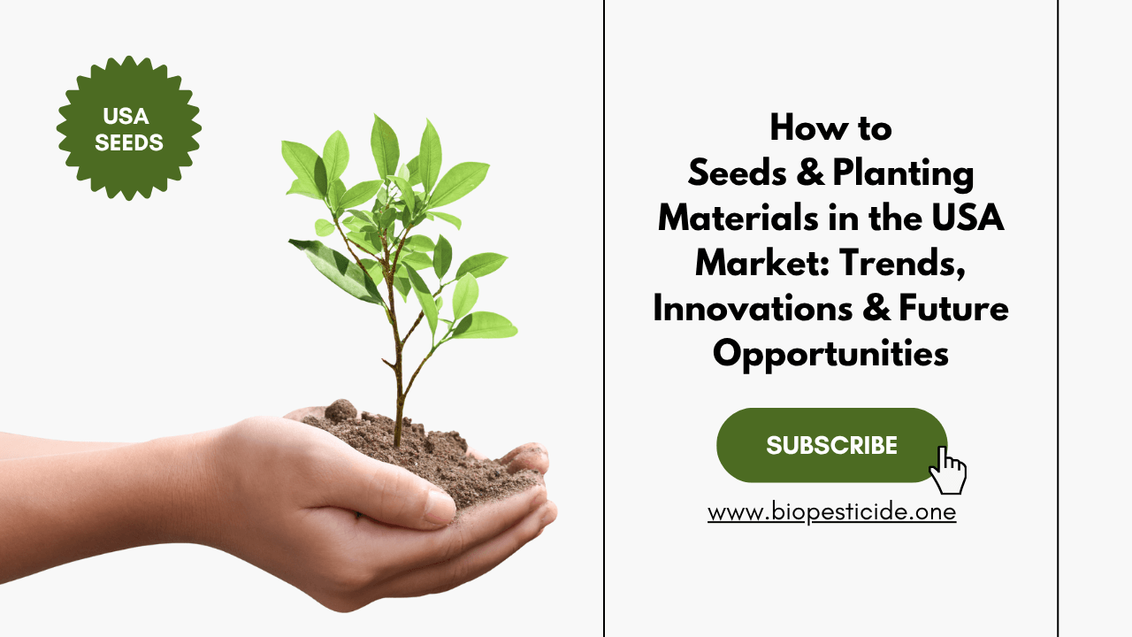 Seeds & Planting Materials in the USA Market: Trends, Innovations & Future Opportunities